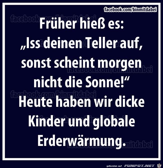Frueher hiess es Frueher hiess es