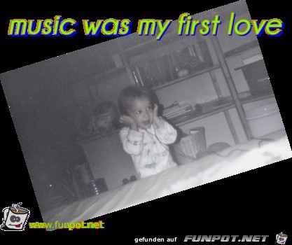 music was my first love