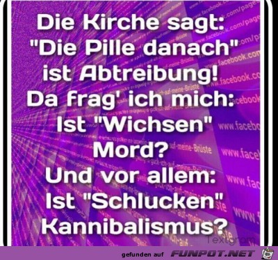 die Kirche sagt die Kirche sagt