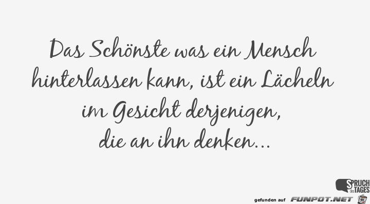 das-schoenste-was-ein-mensch-hinterlassen-kann- das-schoenste-was-ein-mensch-hinterlassen-kann-