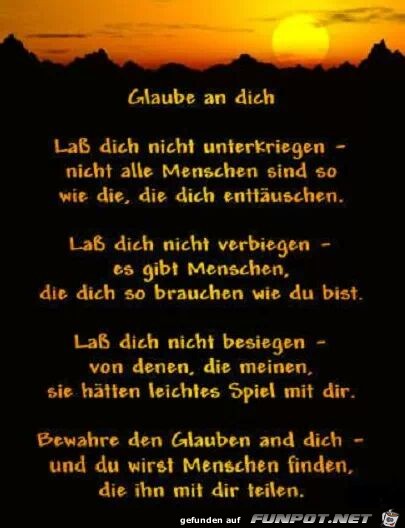Glaube an dich... Glaube an dich...