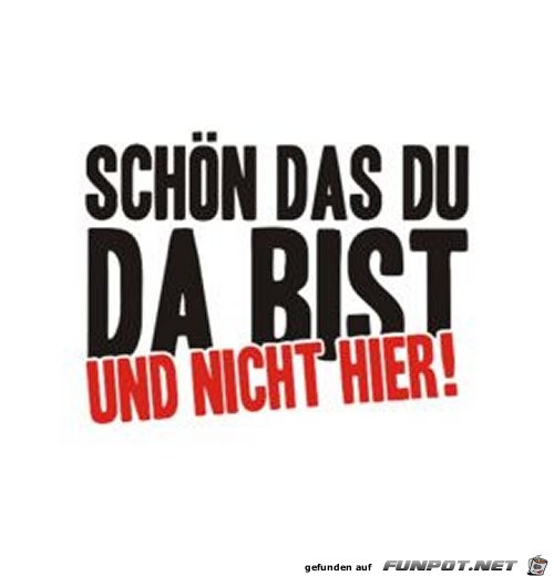 schoen das du da bist schoen das du da bist