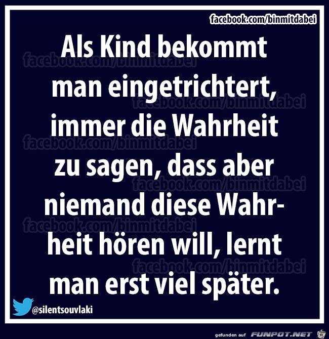 Als Kind bekommt man eingetrichtert... Als Kind bekommt man eingetrichtert...