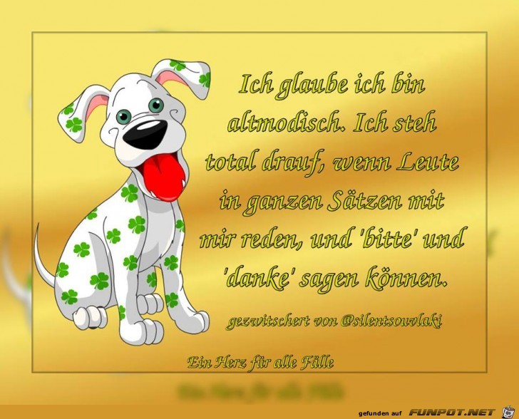 Ich glaube ich bin Altmodisch Ich glaube ich bin Altmodisch