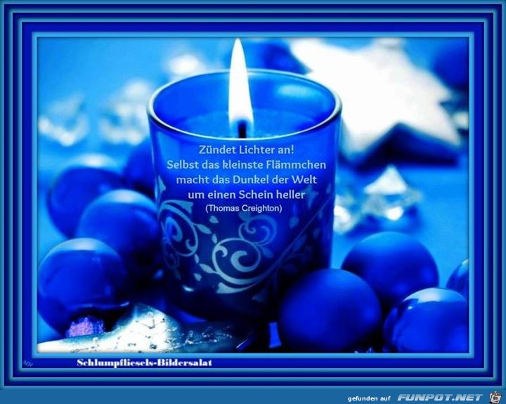 Zündet Lichter an... Zündet Lichter an...