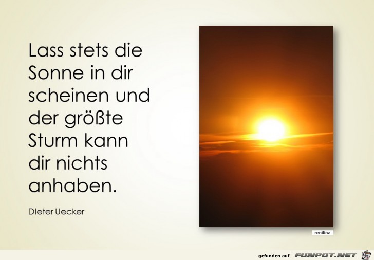 lass stets die Sonne in dir scheinen lass stets die Sonne in dir scheinen