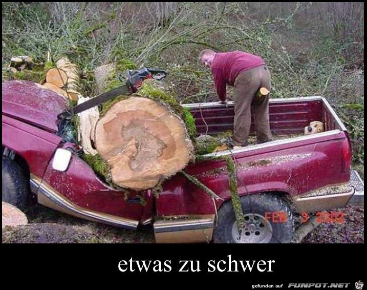 etwas zu schwer