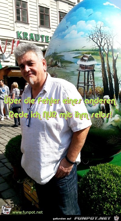 Ueber die Fehler eines anderen Rede ich nur mit ihm selbs Ueber die Fehler eines anderen Rede ich nur mit ihm selbs