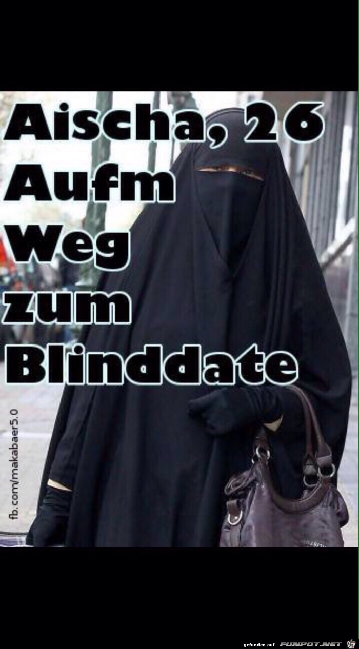 Aischa 26 auf dem Weg zum Bilnddate Aischa 26 auf dem Weg zum Bilnddate