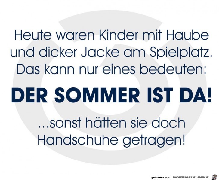 Der Sommer ist da Der Sommer ist da