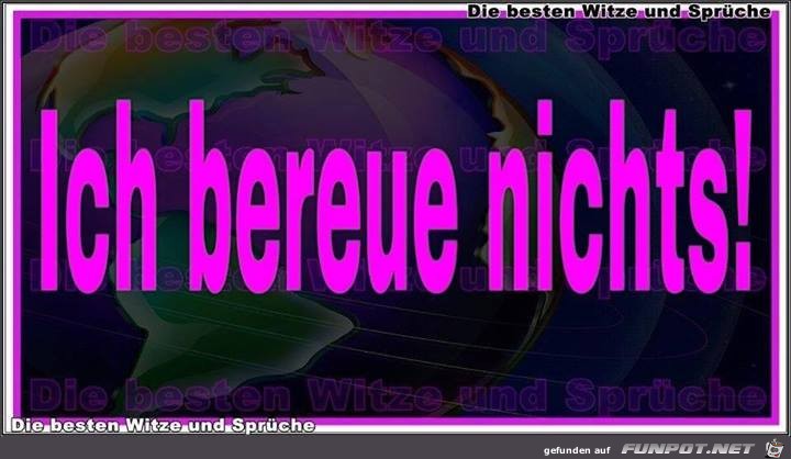 Ich bereue nichts Ich bereue nichts