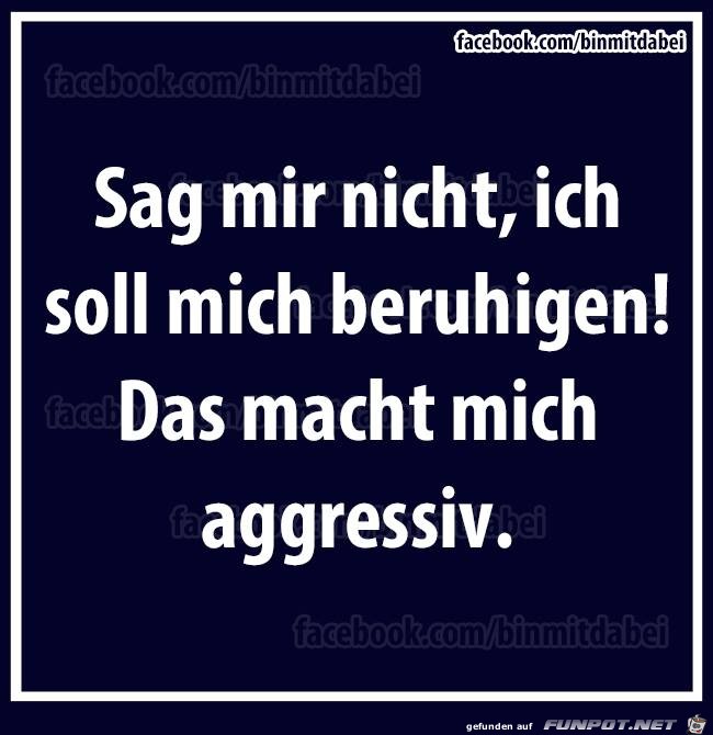 Beruhigen Beruhigen