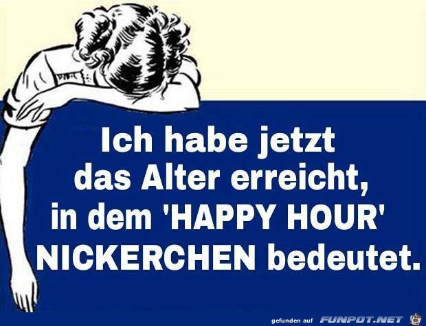Ich habe jetzt das Alter erreicht... Ich habe jetzt das Alter erreicht...