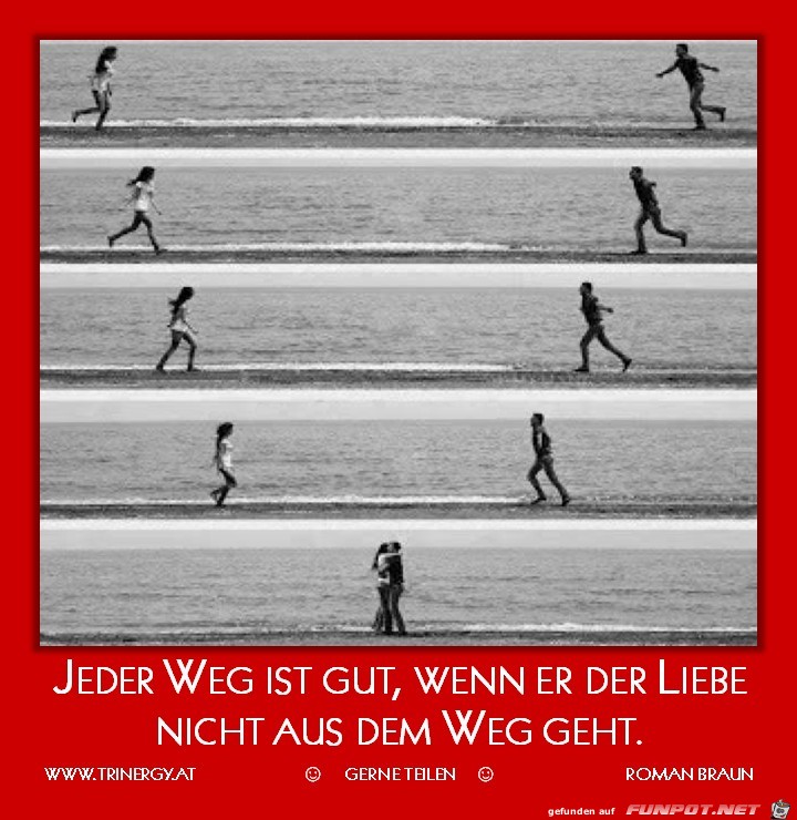 jeder weg ist gut