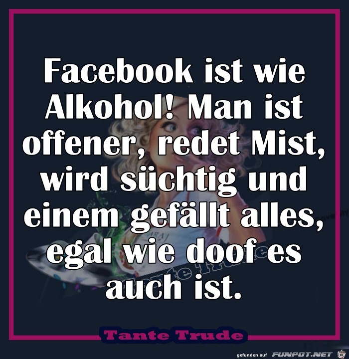 Facebook ist wie Alkohol