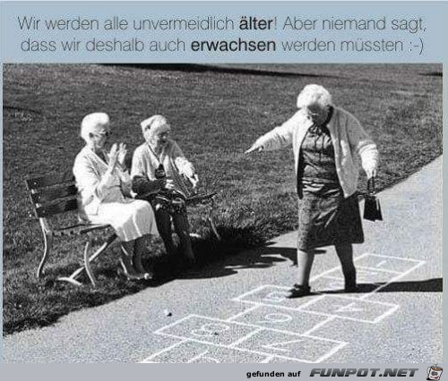 Wir werden alle unvermeidlich aelter... Wir werden alle unvermeidlich aelter...