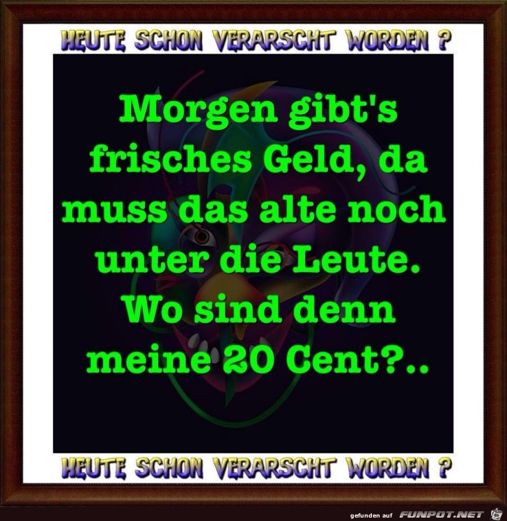 Frisches Geld Frisches Geld