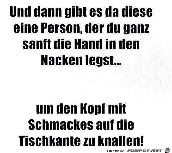 Und dann gibt es da diese Person... Und dann gibt es da diese Person...