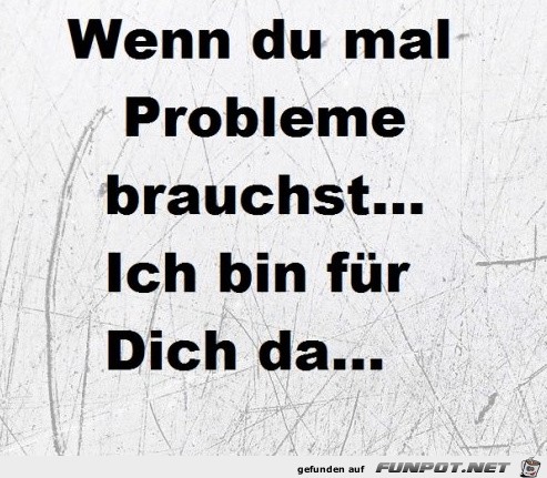 Wenn du mal... Wenn du mal...