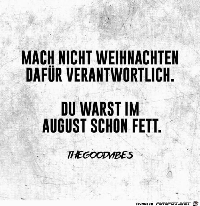 Weihnachten ist nicht schuld Weihnachten ist nicht schuld