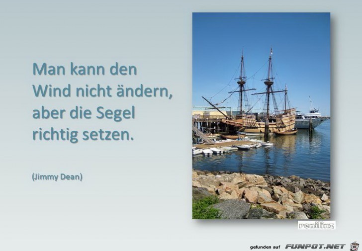 Man kann den Wind nicht aendern Man kann den Wind nicht aendern