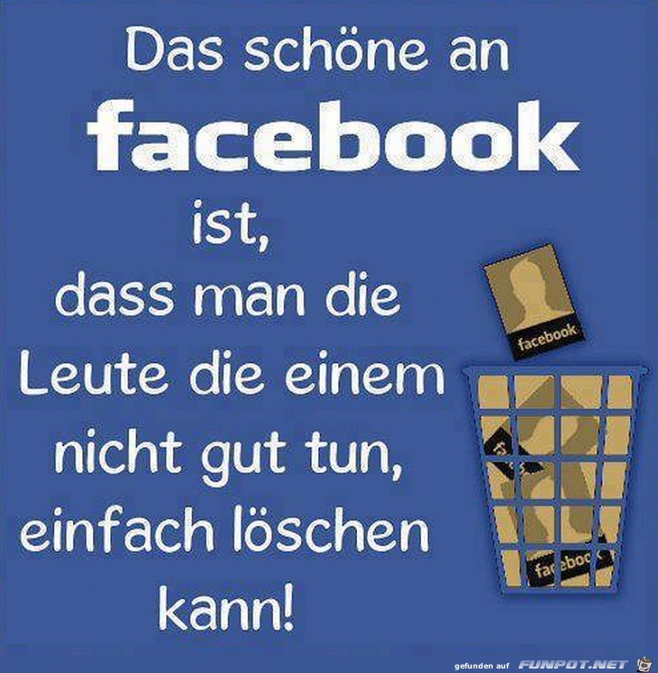 Das schoene an FB