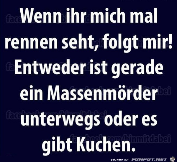 wenn ich mich mal rennen seht... wenn ich mich mal rennen seht...