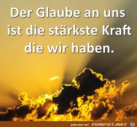 Der Glaube an uns