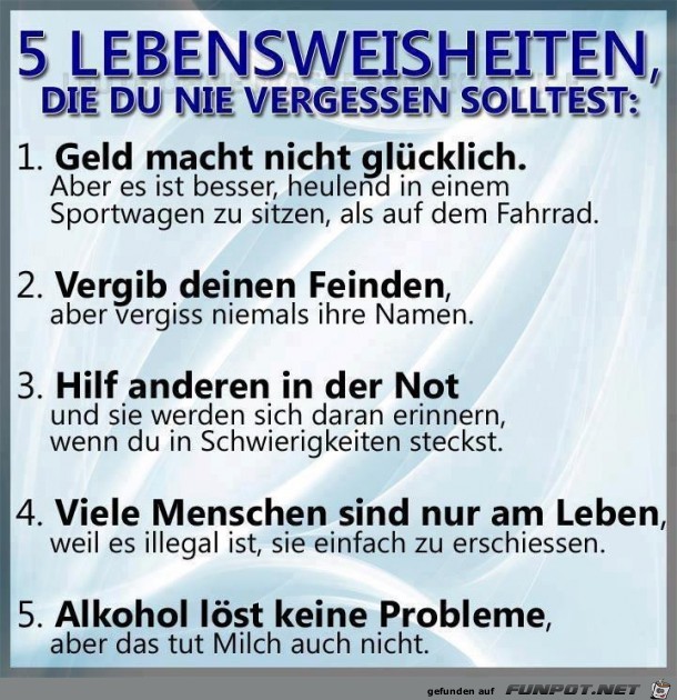 5 Lebensweisheiten 5 Lebensweisheiten