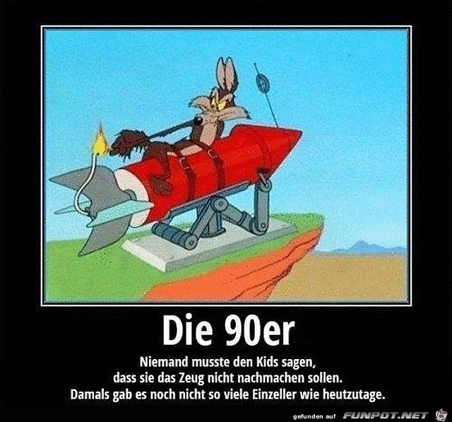 Die 90 er