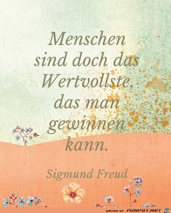 Menschen sind doch das Wertvollste... Menschen sind doch das Wertvollste...