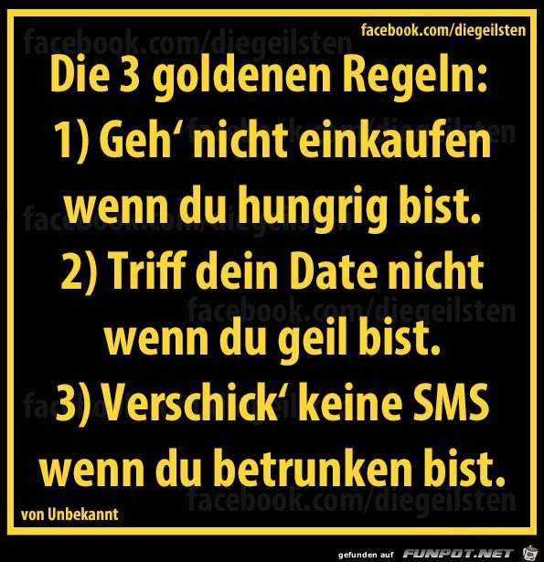 diegeilsten 3 goldene Regeln diegeilsten 3 goldene Regeln