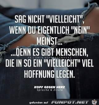 sag nicht vielleicht