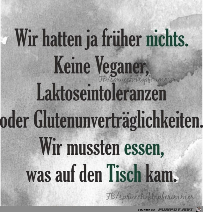wir hatten ja frueher nichts wir hatten ja frueher nichts
