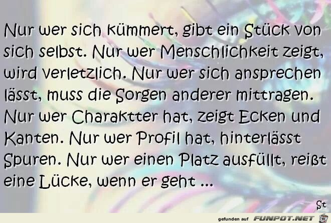 Nur wer sich kümmert... Nur wer sich kümmert...