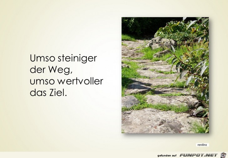 Umso steiniger der Weg Umso steiniger der Weg