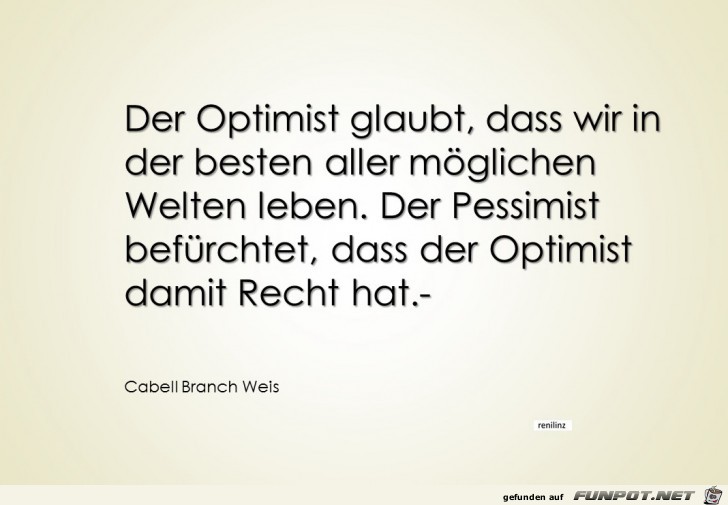 Der Optimist glaubt Der Optimist glaubt