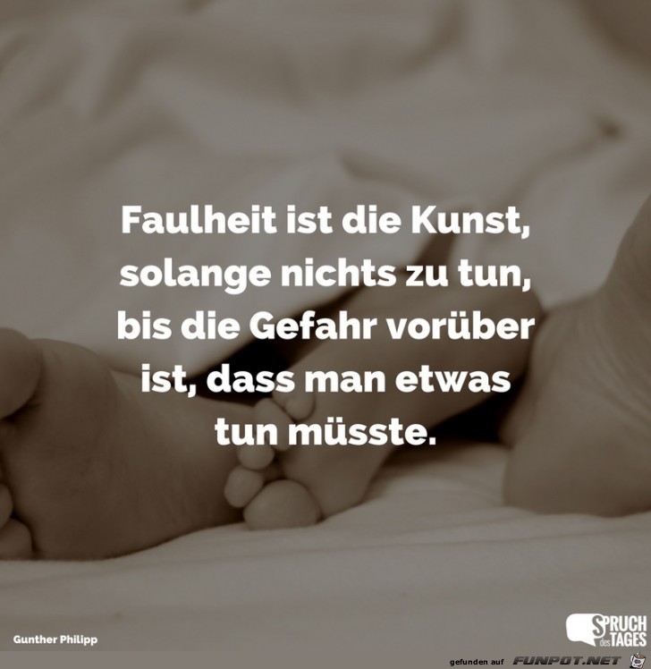 Faulheit ist die Kunst