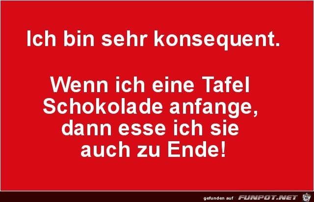 ich bin sehr konsequent ich bin sehr konsequent