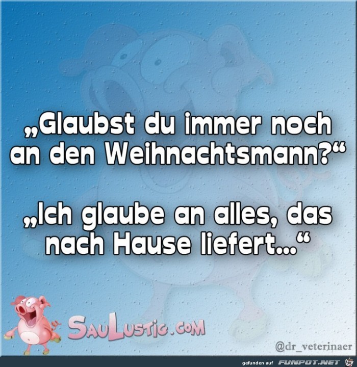 Glaubst-Du-immer-noch Glaubst-Du-immer-noch