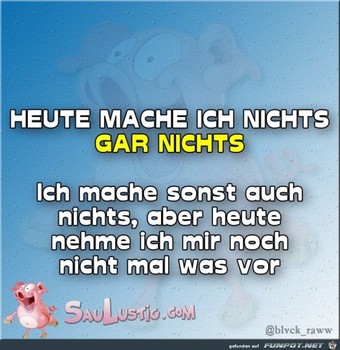 Heute-mache-ich-nichts Heute-mache-ich-nichts