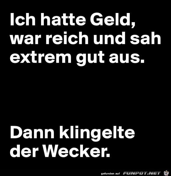ich hatte Geld ich hatte Geld