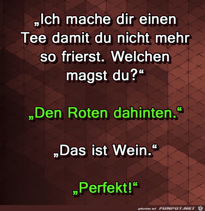 Ich mach dir einen Tee Ich mach dir einen Tee