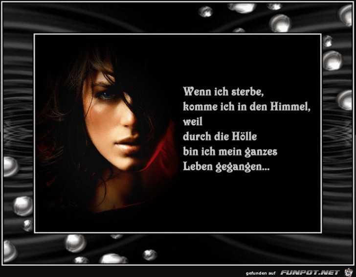 wenn ich sterbe komme ich in den Himmel wenn ich sterbe komme ich in den Himmel