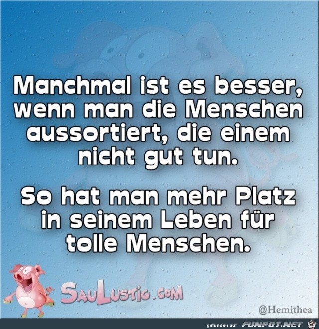 Manchmal ist es besser