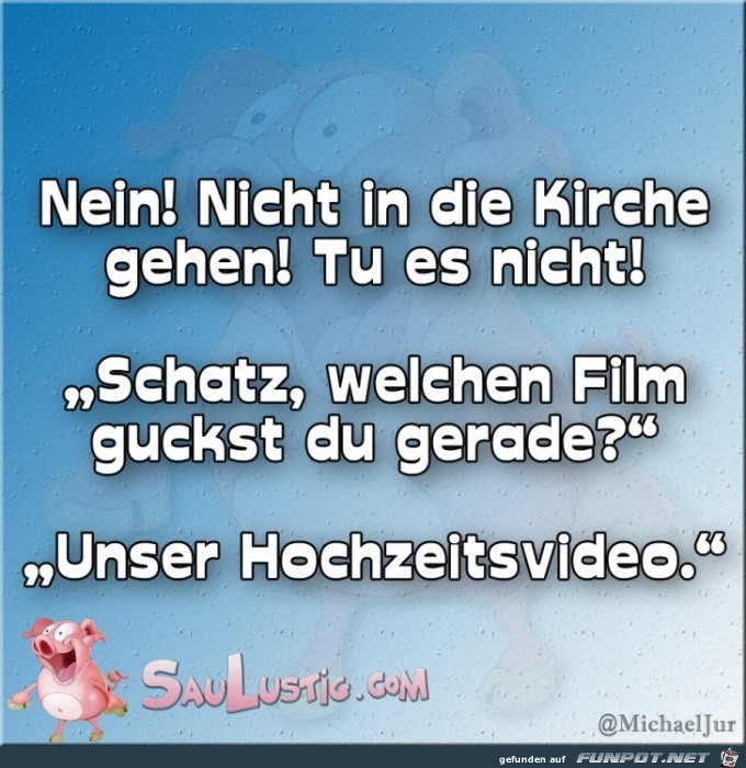 Nein-nicht-in-die-Kirche-gehen Nein-nicht-in-die-Kirche-gehen