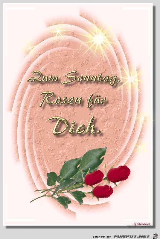 zum sonntag rosen faeuer dich