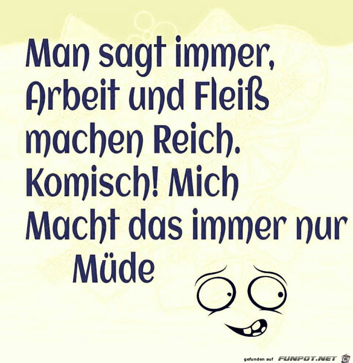 Arbeit und Fleiß Arbeit und Fleiß