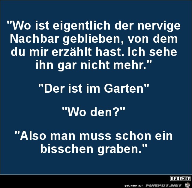 Nerviger Nachbar Nerviger Nachbar