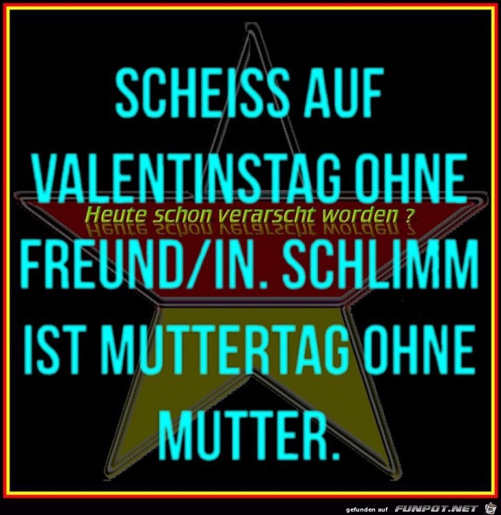 Wer braucht Valentinstag